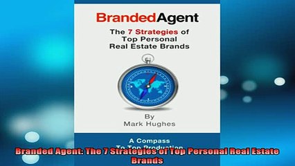 READ book  Branded Agent The 7 Strategies of Top Personal Real Estate Brands Free Online