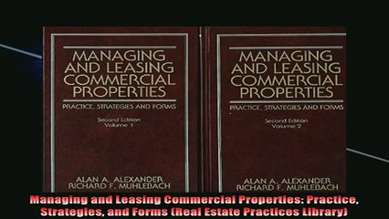 FREE EBOOK ONLINE  Managing and Leasing Commercial Properties Practice Strategies and Forms Real Estate Full Free