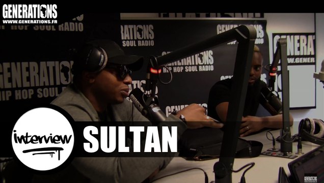 Sultan - Interview (Live des studios de Generations)