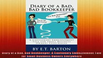 READ book  Diary of a Bad Bad Bookkeeper A Cautionary Embezzlement Tale for Small Business Owners Free Online