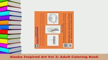 Download  Alaska Inspired Art Vol 2 Adult Coloring Book Read Online