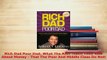Read  Rich Dad Poor Dad What The Rich Teach Their Kids About Money  That The Poor And Middle PDF Online