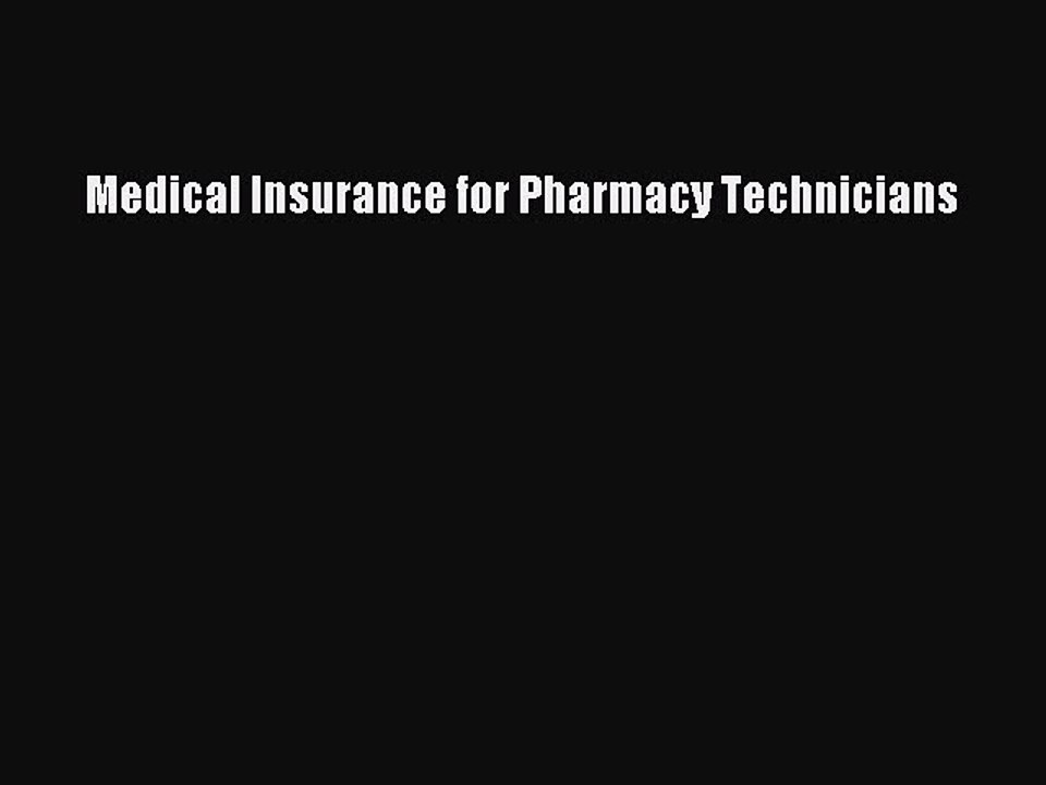 Read Medical Insurance for Pharmacy Technicians Ebook Free