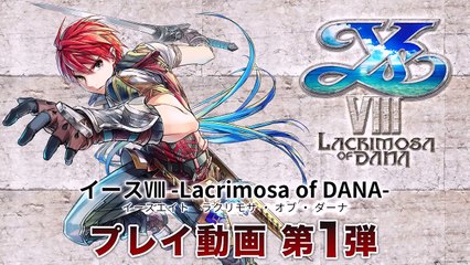 Ys VIII  Lacrimosa of Dana Gameplay Trailer ~ PS4 & PS Vita