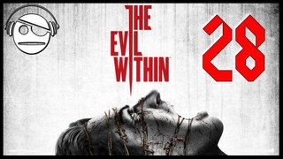 The Evil Within | Walkthrough Gameplay | Ep 28 Chapter 09 | The Cruelest Intentions