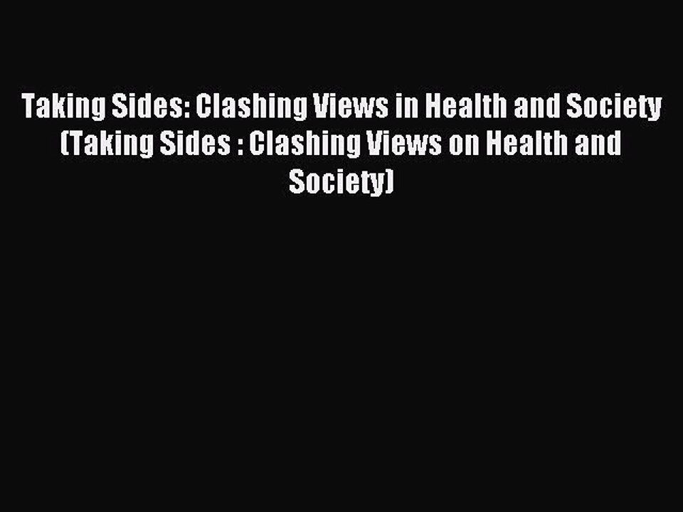 Read Taking Sides: Clashing Views in Health and Society (Taking Sides : Clashing Views on Health