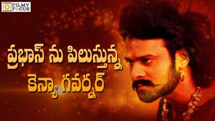 Kenya Governor Became Fan of Prabhas, Request him to shoot Baahubali in Kenya - Filmyfocus