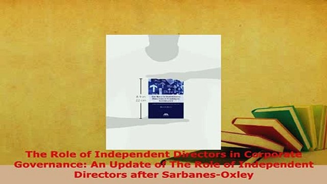 Download The Role of Independent Directors in Corporate Governance An Update of The Role of Free Books