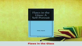 Download  Flaws in the Glass PDF Book Free