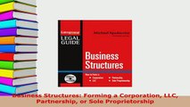 PDF  Business Structures Forming a Corporation LLC Partnership or Sole Proprietorship Free Books