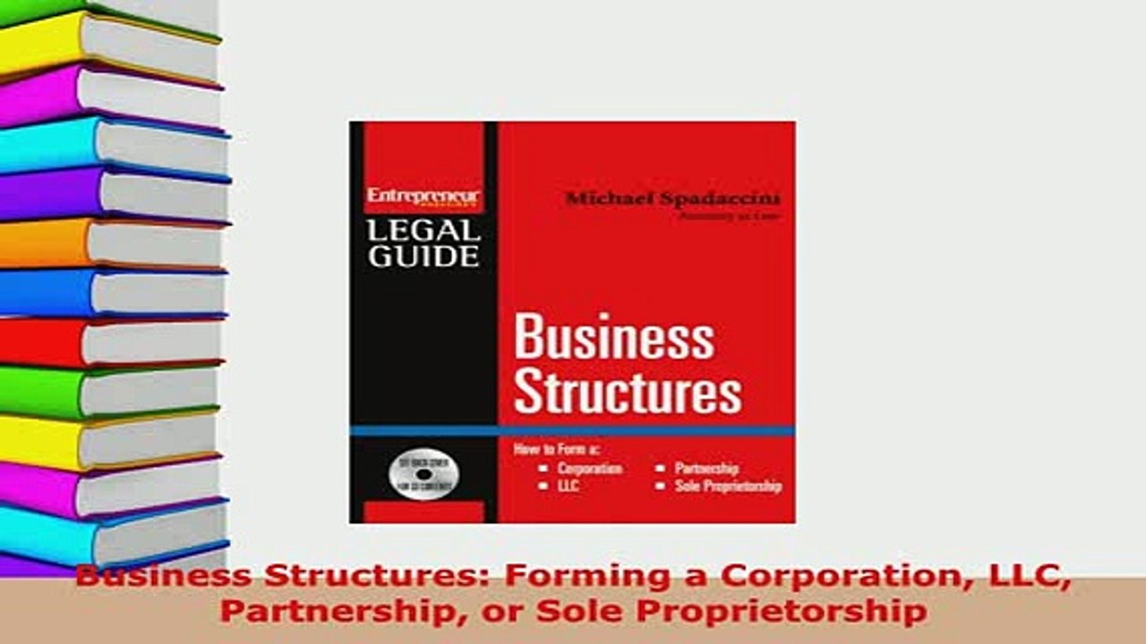 PDF  Business Structures Forming a Corporation LLC Partnership or Sole Proprietorship Free Books