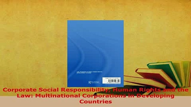 Download Corporate Social Responsibility Human Rights and the Law Multinational Corporations in Read Online