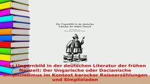 PDF  Das Ungarnbild in der deutschen Literatur der frühen Neuzeit Der Ungarische oder Read Full Ebook