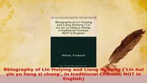 PDF  Bbiography of Lin Huiying and Liang Sicheng Lin hui yin yu liang si cheng in Free Books