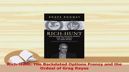PDF  RichHunt The Backdated Options Frenzy and the Ordeal of Greg Reyes Free Books