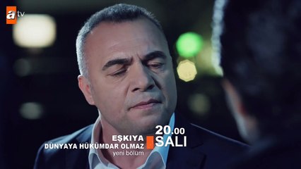 Eşkıya Dünyaya Hükümdar Olmaz 36. Bölüm Fragmanı