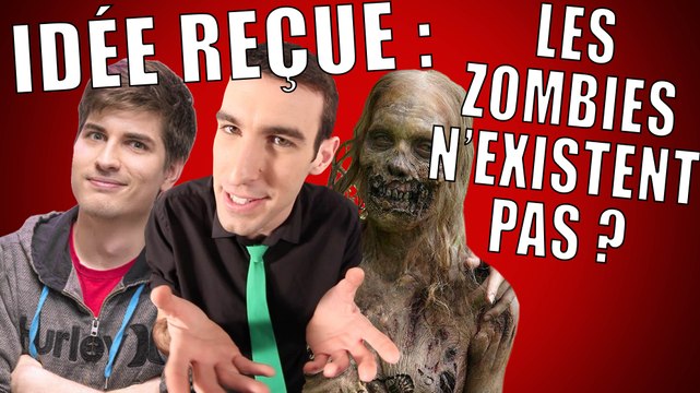 IDÉE REÇUE #3 : Les zombies n'existent pas ? (feat. DOC SEVEN)