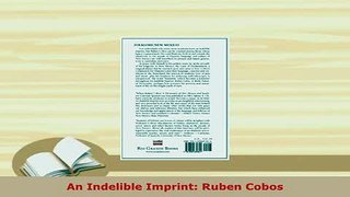 PDF  An Indelible Imprint Ruben Cobos Read Online