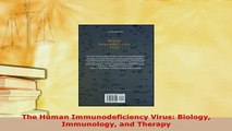 Download  The Human Immunodeficiency Virus Biology Immunology and Therapy Free Books