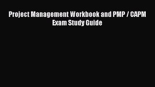 Download Project Management Workbook and PMP / CAPM Exam Study Guide Ebook Online