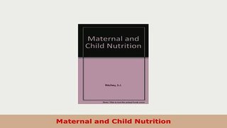 Download  Maternal and Child Nutrition PDF Online