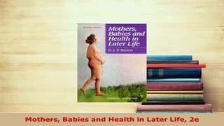 PDF  Mothers Babies and Health in Later Life 2e Read Full Ebook