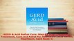 Download  GERD  Acid Reflux Cure Step By Step Prevention Treatment Cure and Relief For Heartburn Free Books