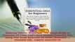 PDF  Essential Oils for Beginners The Secret Guide to Essential Oil Uses Learn How to Make Free Books
