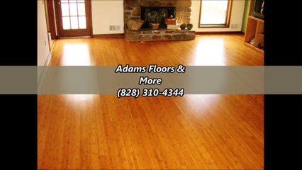 Adams Floors & More - (828) 229-7088