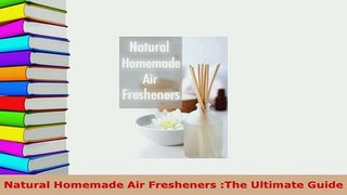 PDF  Natural Homemade Air Fresheners The Ultimate Guide  EBook