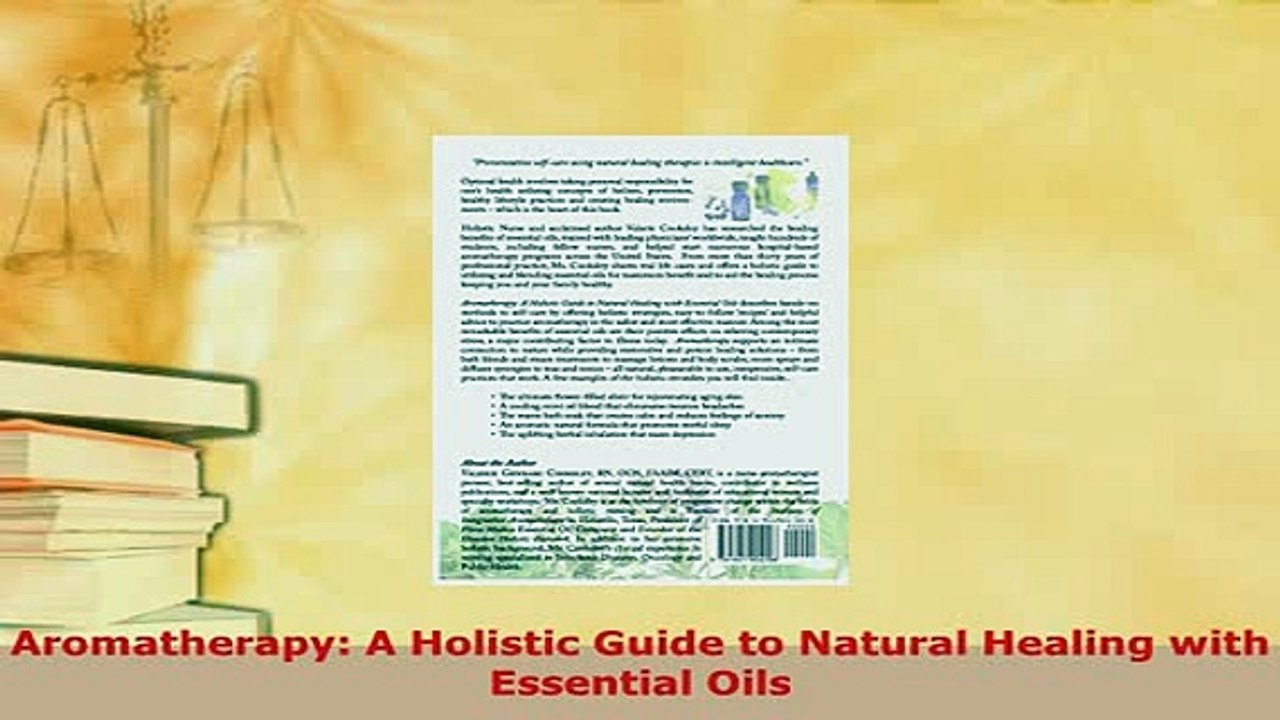 Download  Aromatherapy A Holistic Guide to Natural Healing with Essential Oils Free Books