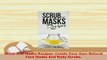 PDF  Scrub And Masks Recipes Create Your Own Natural Face Masks And Body Scrubs Free Books