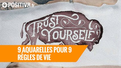 9 aquarelles pour 9 règles de vie