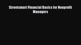 Read Streetsmart Financial Basics for Nonprofit Managers Ebook Free