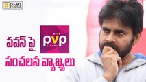 Producer PVP Sensational Comments on Pawan Kalyan - Filmyfocus.com