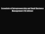 Read Essentials of Entrepreneurship and Small Business Management (7th Edition) Ebook Free