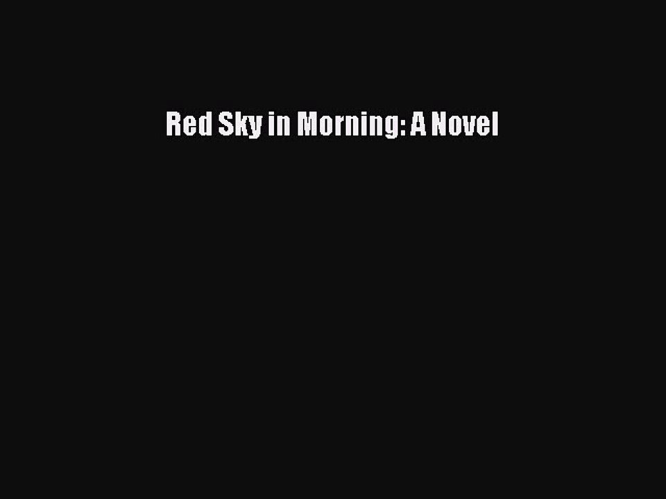 PDF Red Sky in Morning: A Novel  EBook
