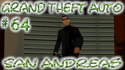 Grand Theft Auto: San Andreas # 64 ➤ The Four Dragons Casino!