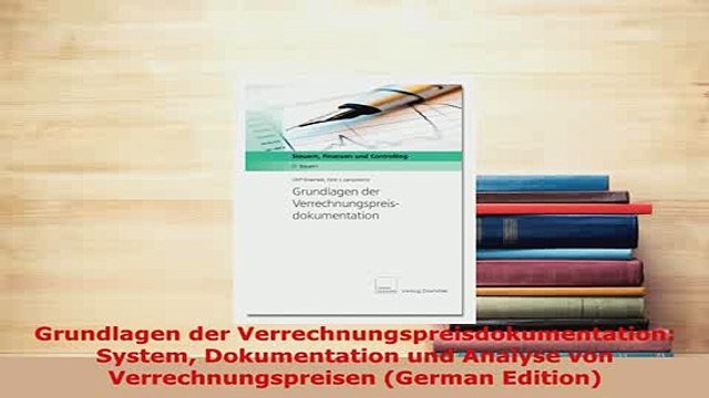 PDF Grundlagen der Verrechnungspreisdokumentation System Dokumentation und Analyse von Read Online