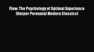 PDF Flow: The Psychology of Optimal Experience (Harper Perennial Modern Classics) Free Books