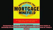 READ book  Navigating the Mortgage Minefield Your Complete Guide to Avoiding Costly Problems and Full EBook