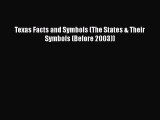 [PDF] Texas Facts and Symbols (The States & Their Symbols (Before 2003)) [Download] Online