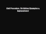 Download Civil Procedure 7th Edition (Examples & Explanations) Free Books
