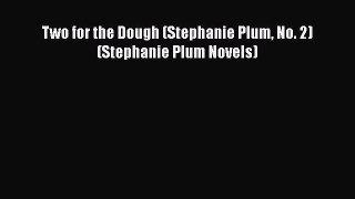 Download Two for the Dough (Stephanie Plum No. 2) (Stephanie Plum Novels)  Read Online