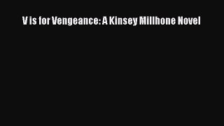 Download V is for Vengeance: A Kinsey Millhone Novel  Read Online