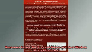 FREE DOWNLOAD  Dangerous Games The Uses and Abuses of History Modern Library Chronicles  DOWNLOAD ONLINE