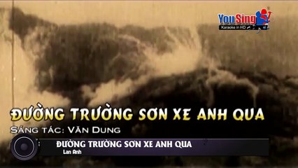 Karaoke - Đường Trường Sơn Xe Anh Qua - Lan Anh