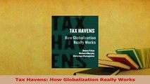 Read  Tax Havens How Globalization Really Works Ebook Free