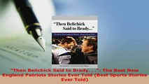 PDF  Then Belichick Said to Brady   The Best New England Patriots Stories Ever Told Best Free Books