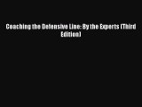 [PDF] Coaching the Defensive Line: By the Experts (Third Edition) Free Books